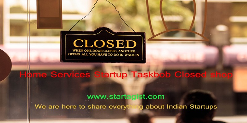 Taskbob-shuts shop-Website-Startagist