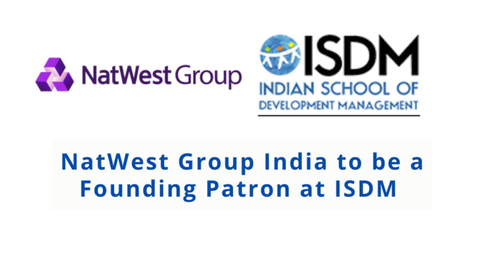 NatWest Group India to be a Founding Patron at ISDM