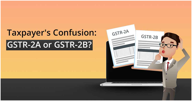 Taxpayer’s Dilemma: Should I refer GSTR-2A or GSTR-2B?