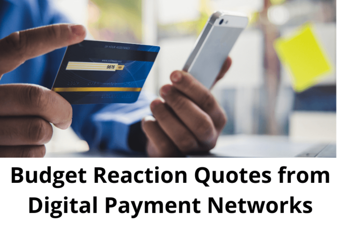 Budget Reaction Quotes from Digital Payment Networks - PayNearby and Spice Money, leading fintech players